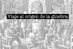 El origen de la ginebra y las opciones actuales que tienes para disfrutar de una de las bebidas más famosas del momento
